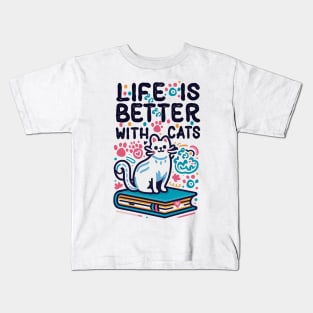 Life Is Better With Cats Kids T-Shirt